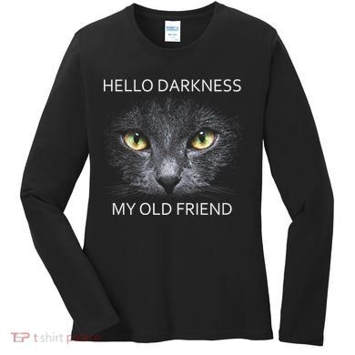 Hello Darkness Black Cat My Old Friend Women's Long Sleeve Shirt