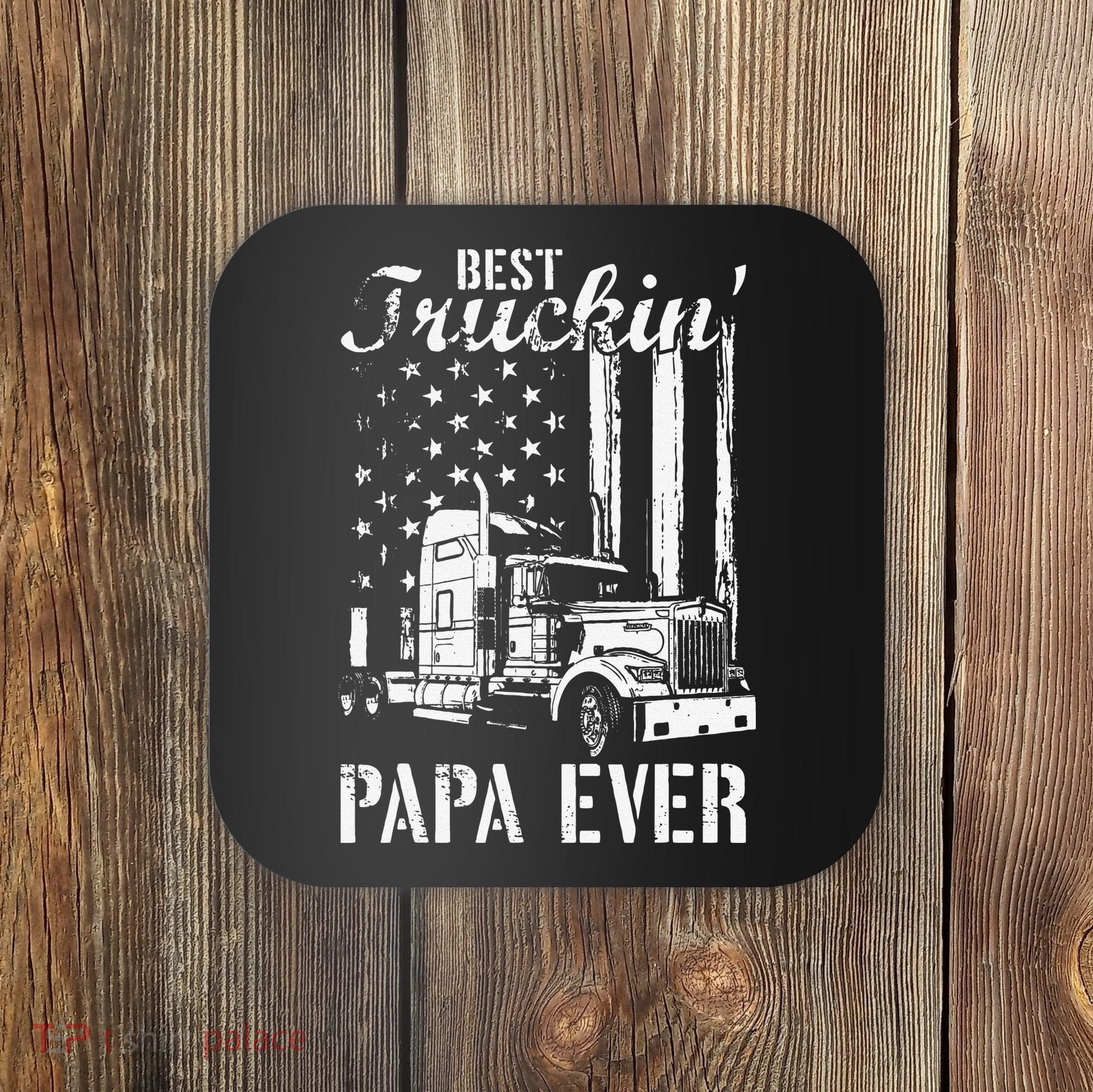 hug day Best Trucking Papa Ever Truck Driver American Flag Coaster