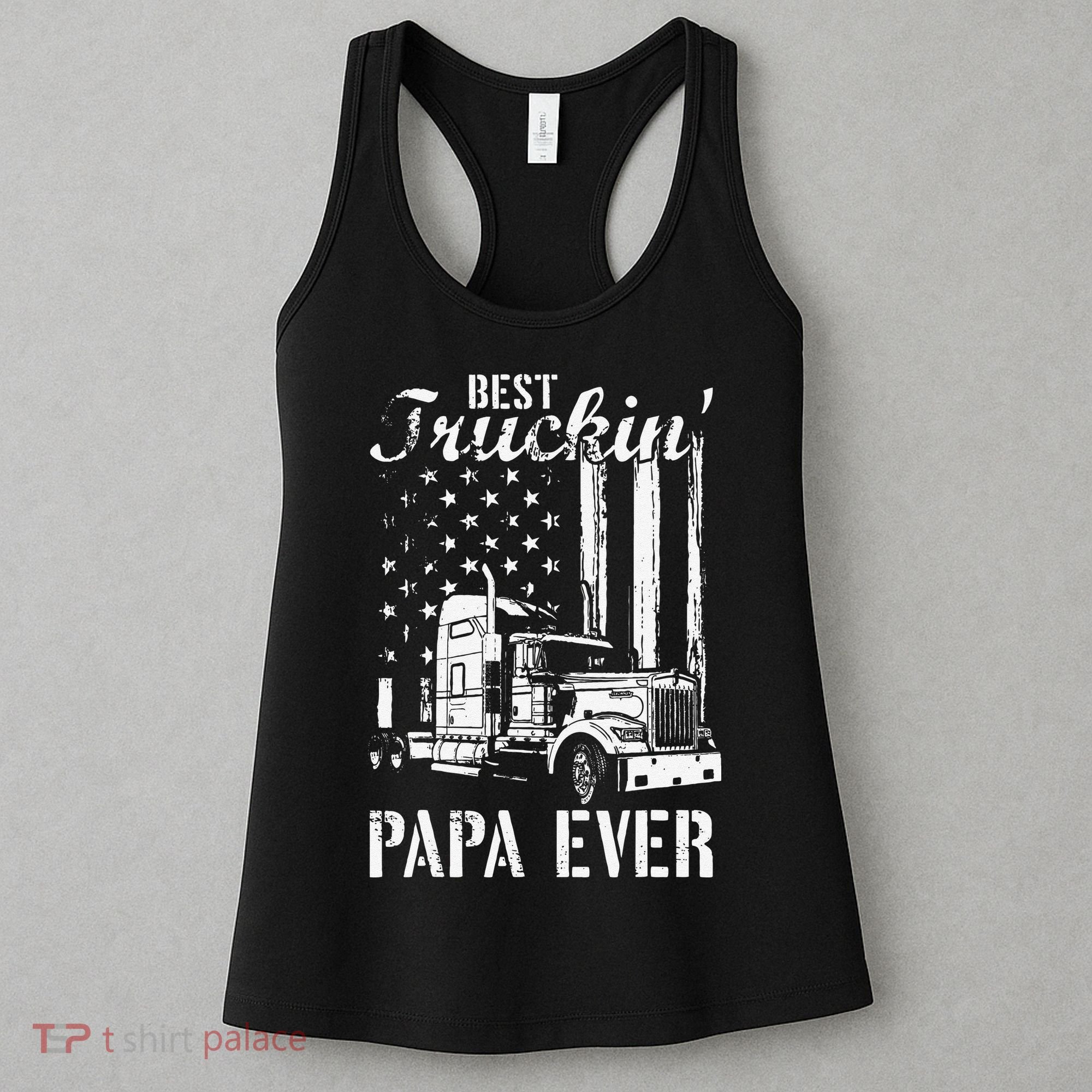 hug day Best Trucking Papa Ever Truck Driver American Flag Women's Tank Top