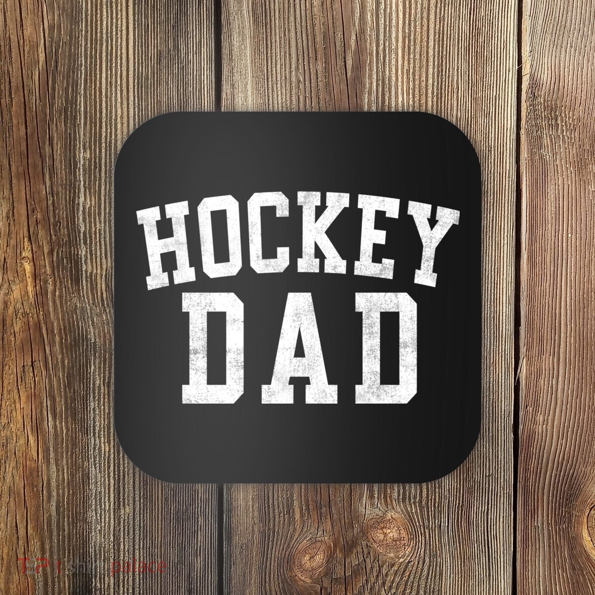 Hockey Dad Classic Bold Font FatherS Day Daddy Coaster