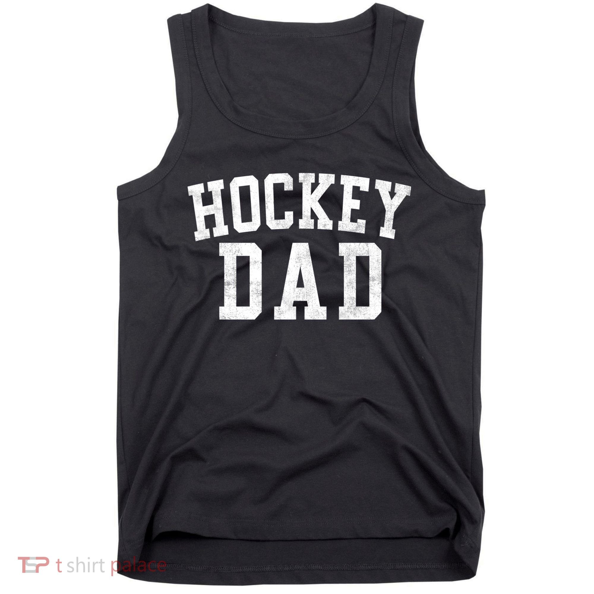 Hockey Dad Classic Bold Font FatherS Day Daddy Tank Top