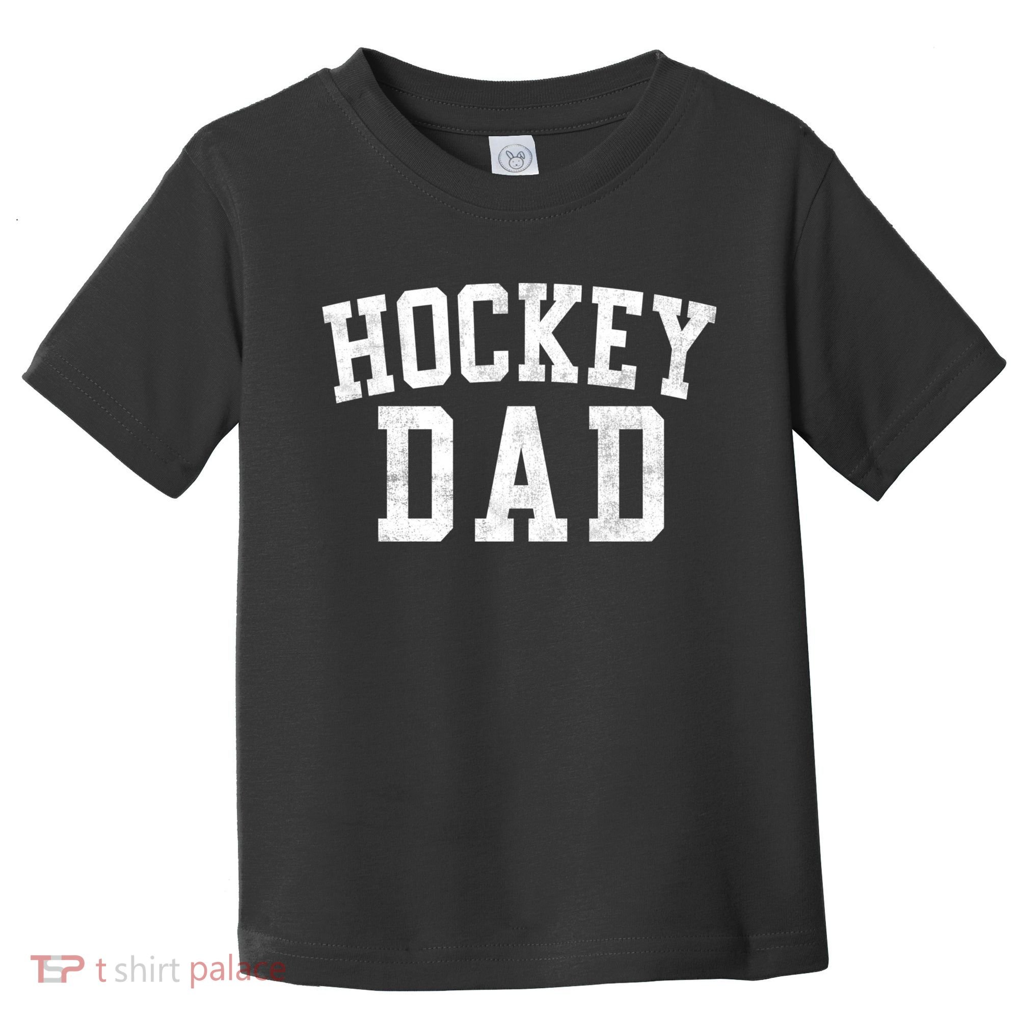 Hockey Dad Classic Bold Font FatherS Day Daddy Toddler T-Shirt