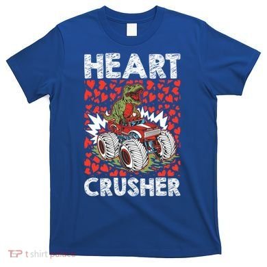 Heart Dinosaur Crusher Valentines Day Tgiftrex Riding Car Gift T-Shirt
