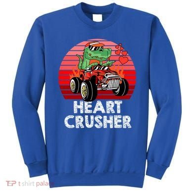 Heart Dinosaur Crusher Valentines Day Tmeaningful Giftrex Riding Car Gift Sweatshirt