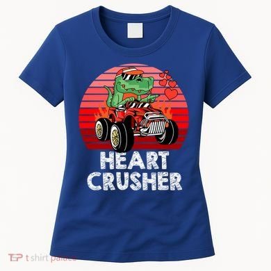Heart Dinosaur Crusher Valentines Day Tmeaningful Giftrex Riding Car Gift Women's T-Shirt