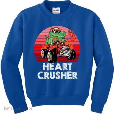 Heart Dinosaur Crusher Valentines Day Tmeaningful Giftrex Riding Car Gift Kids Sweatshirt