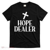 Hope Dealer Cross God Jesus Faith Religious Christian Gift T-Shirt thumb 0