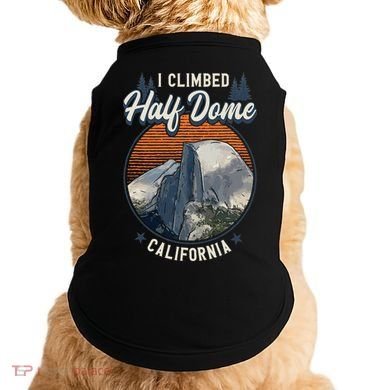 Half Dome Climbers Tees I Climbed Half Dome California Doggie Tank
