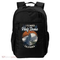 Half Dome Climbers Tees I Climbed Half Dome California Backpack thumb 0