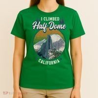 Half Dome Climbers Tees I Climbed Half Dome California T-Shirt thumb 4