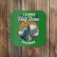 Half Dome Climbers Tees I Climbed Half Dome California Coaster thumb 0