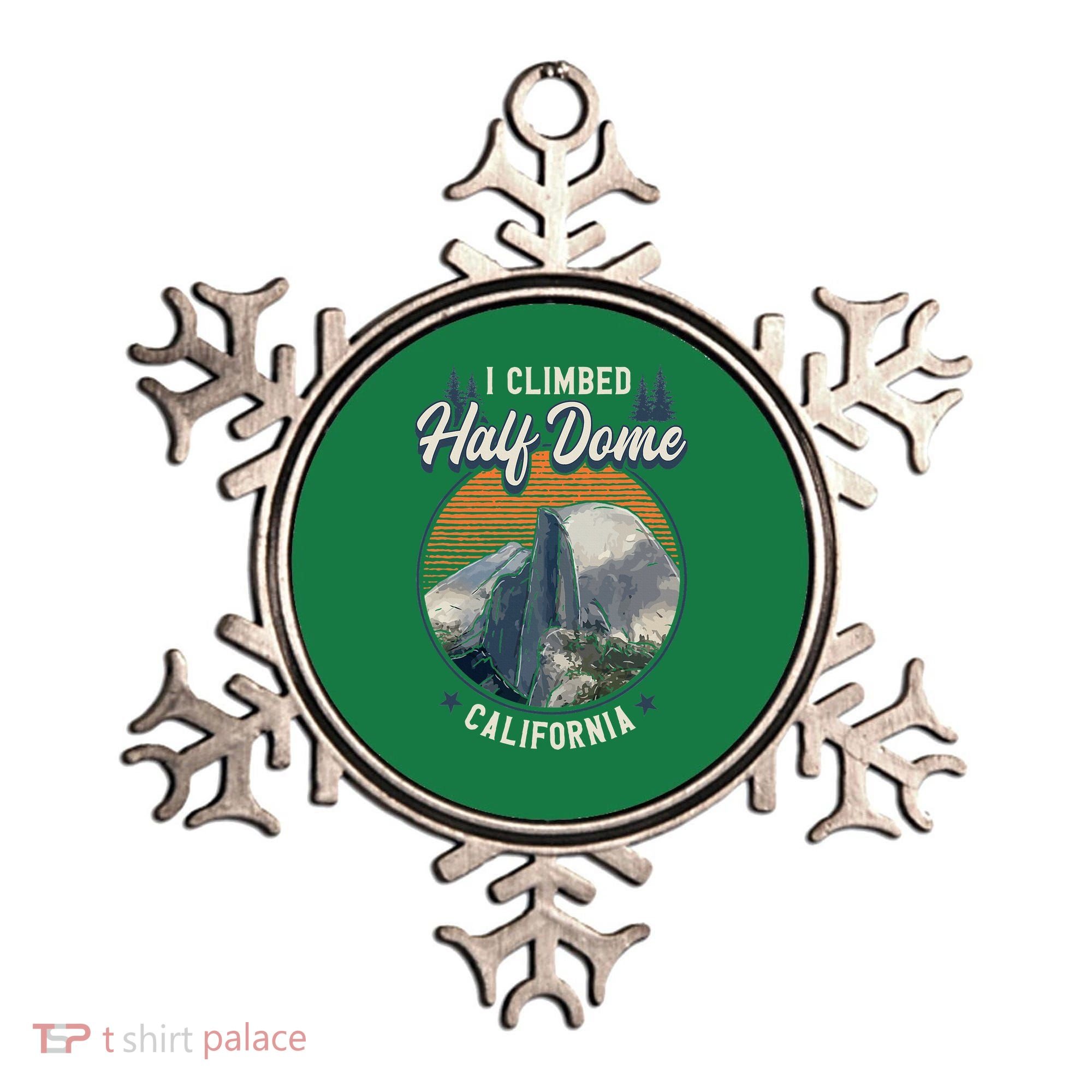 Half Dome Climbers Tees I Climbed Half Dome California Ornament