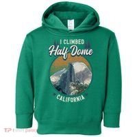 Half Dome Climbers Tees I Climbed Half Dome California Toddler Hoodie thumb 0