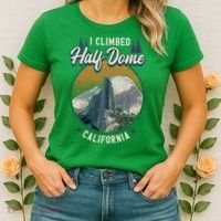 Half Dome Climbers Tees I Climbed Half Dome California Women's T-Shirt thumb 2