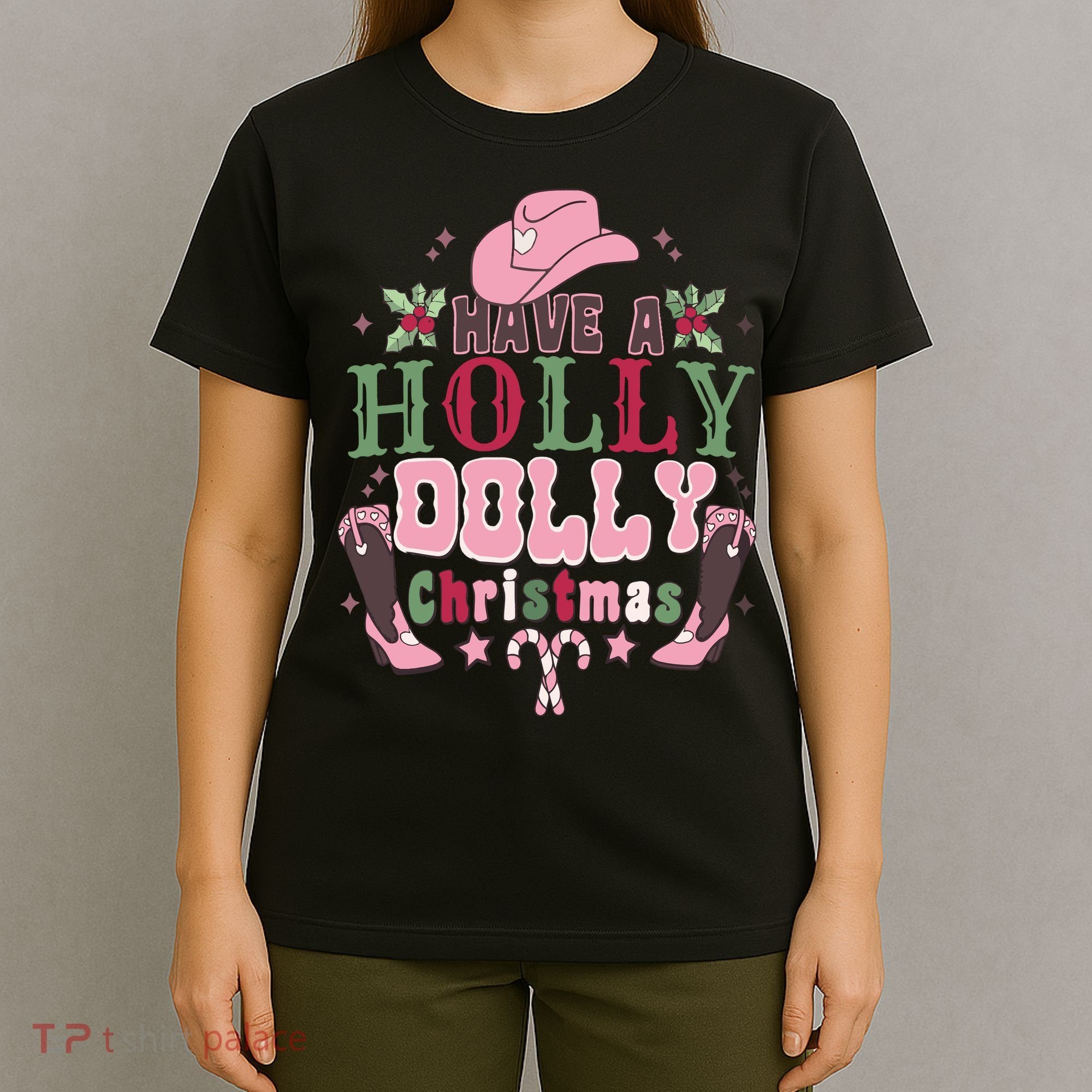 Holly Dolly Christmas Country Music Christmas Dolly Christmas T-Shirt