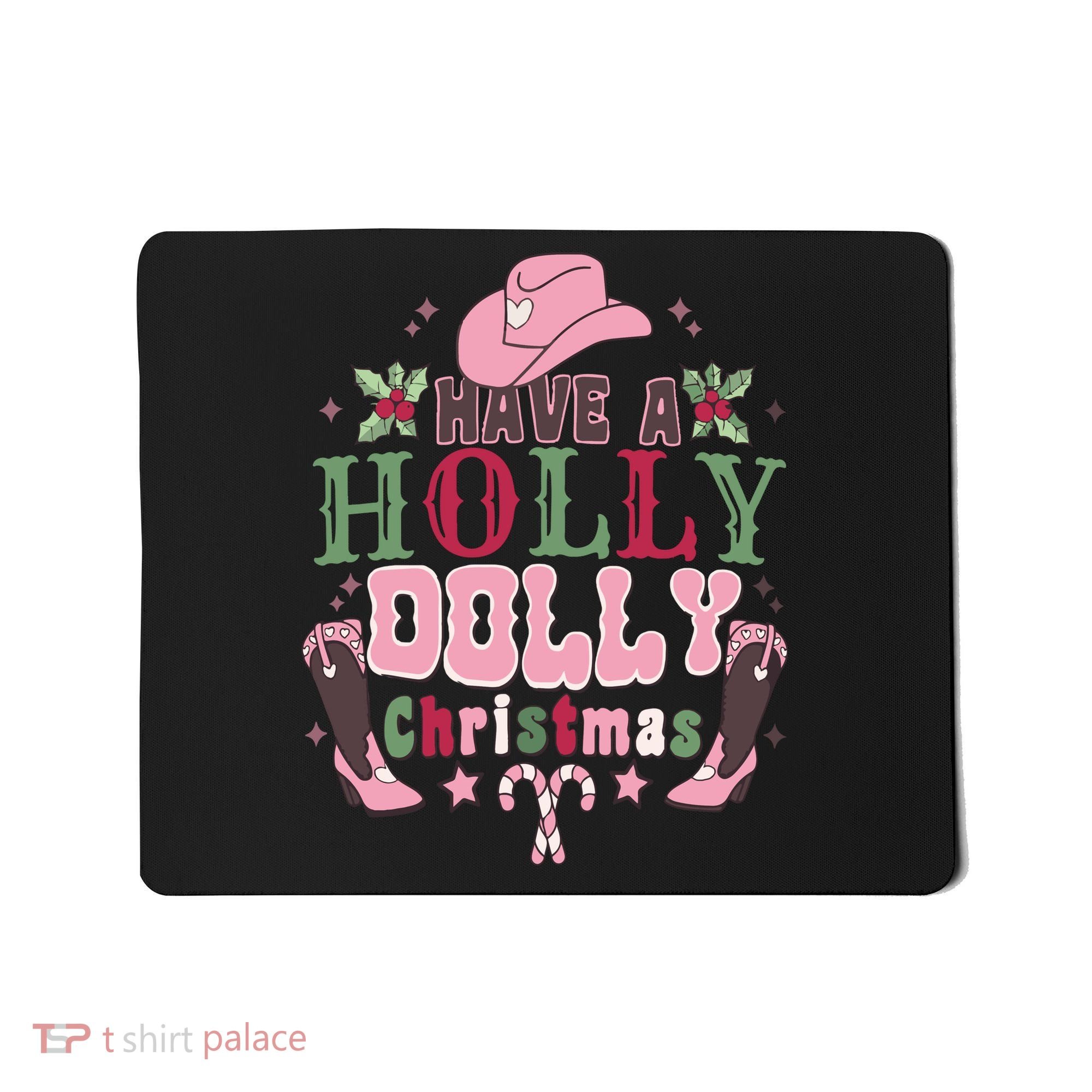 Holly Dolly Christmas Country Music Christmas Dolly Christmas Mousepad