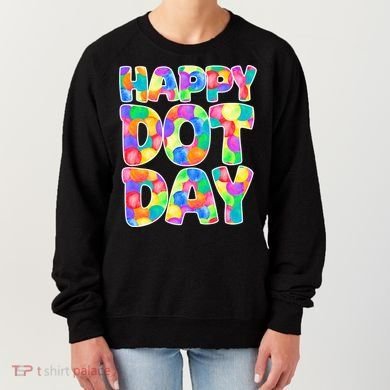 Happy Dot Day Colorful Fun Women's Sweatshirt