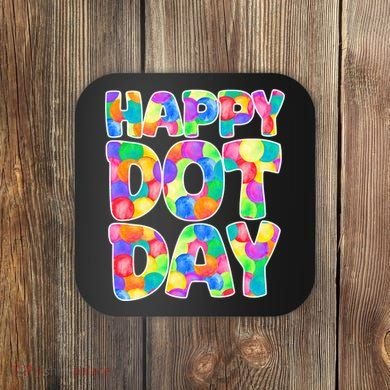 Happy Dot Day Colorful Fun Coaster