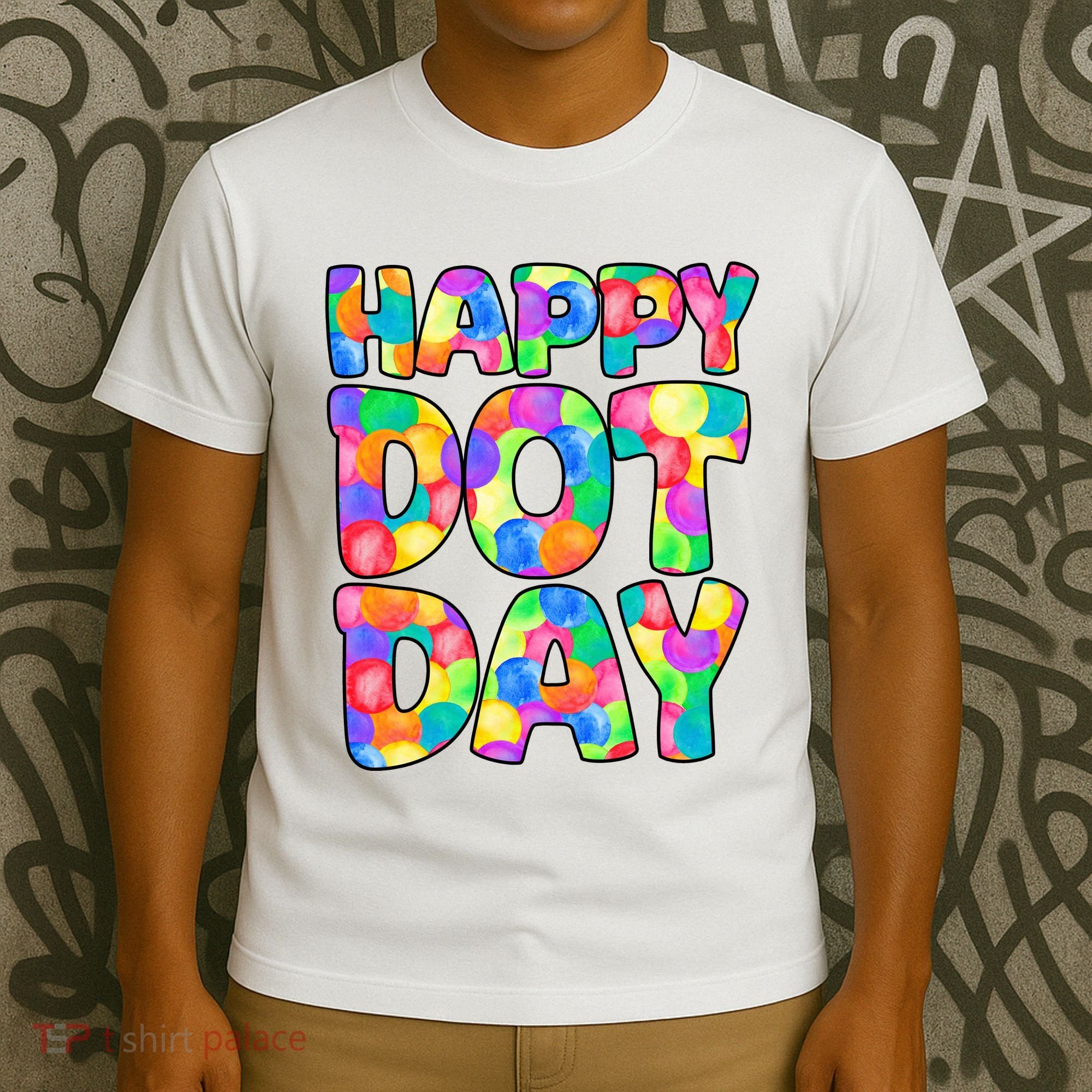 Happy Dot Day Colorful Fun T-Shirt