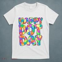 Happy Dot Day Colorful Fun T-Shirt thumb 5
