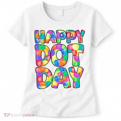 Happy Dot Day Colorful Fun Women's T-Shirt