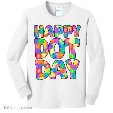 Happy Dot Day Colorful Fun Kids Long Sleeve Shirt