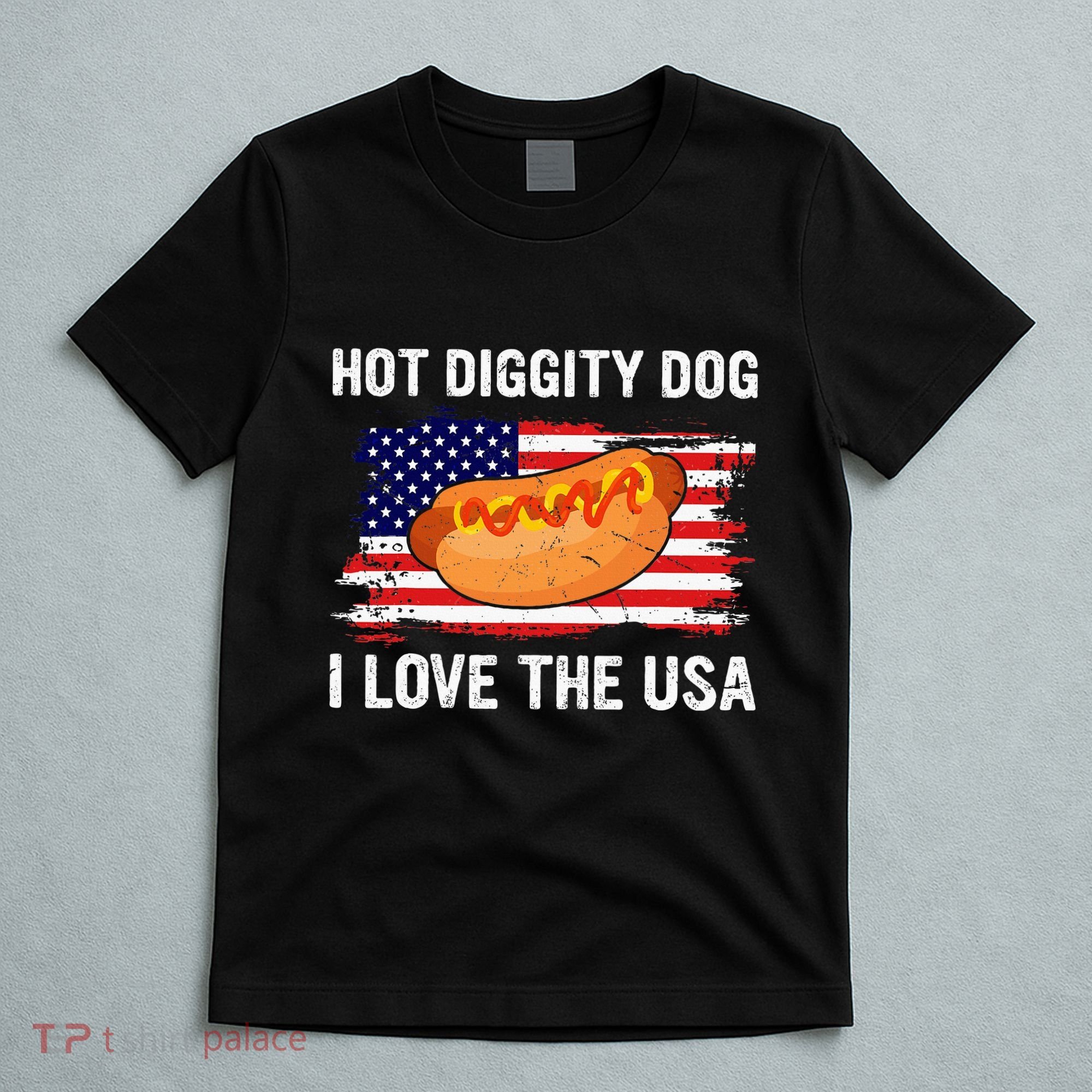 Hot Diggity Dog I Love Usa Funny T-Shirt