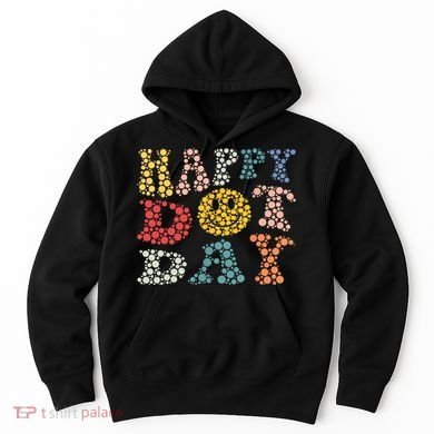 Happy Dot Day Shirts For Teacher Smile Face Hoodie