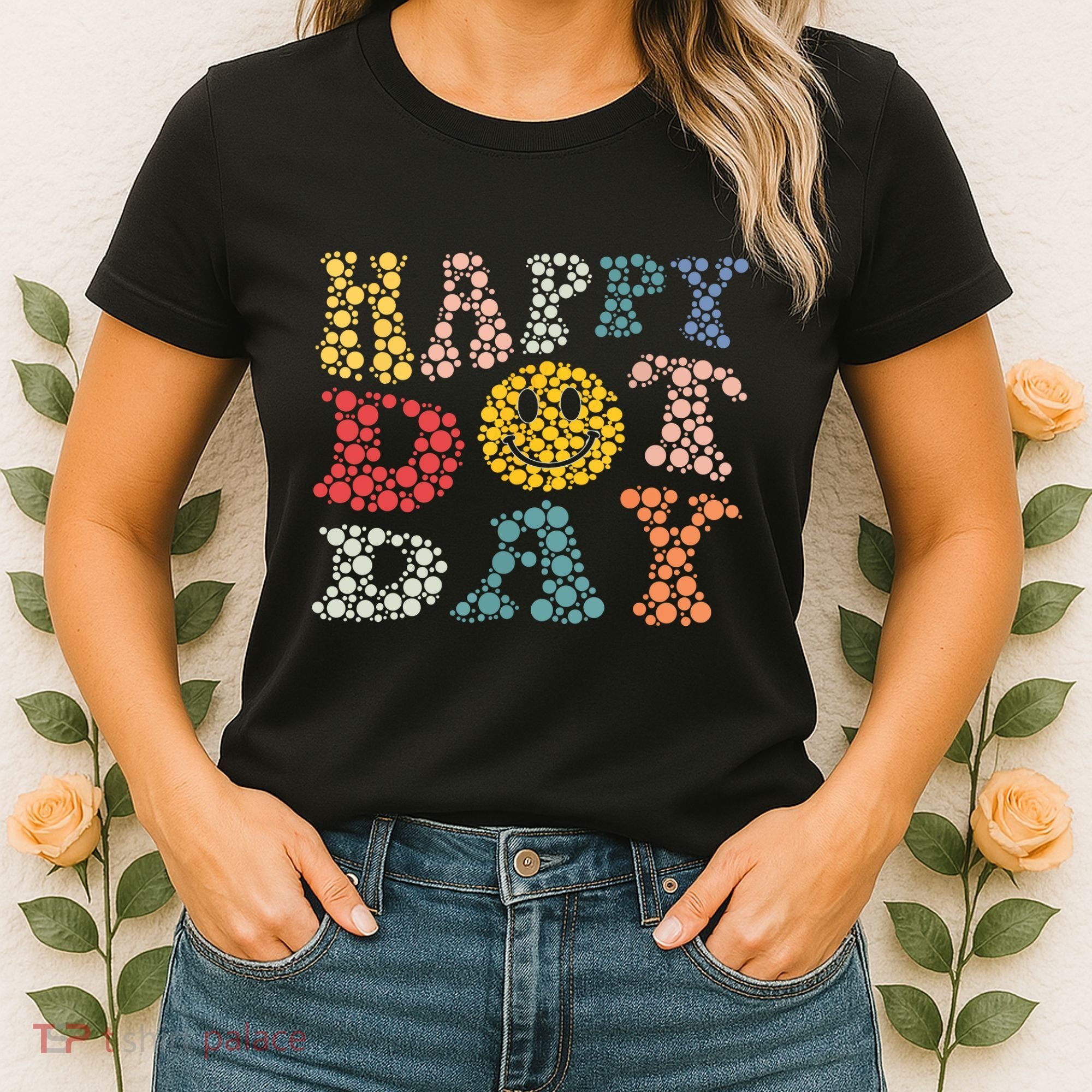 Happy Dot Day Shirts For Teacher Smile Face Women's T-Shirt