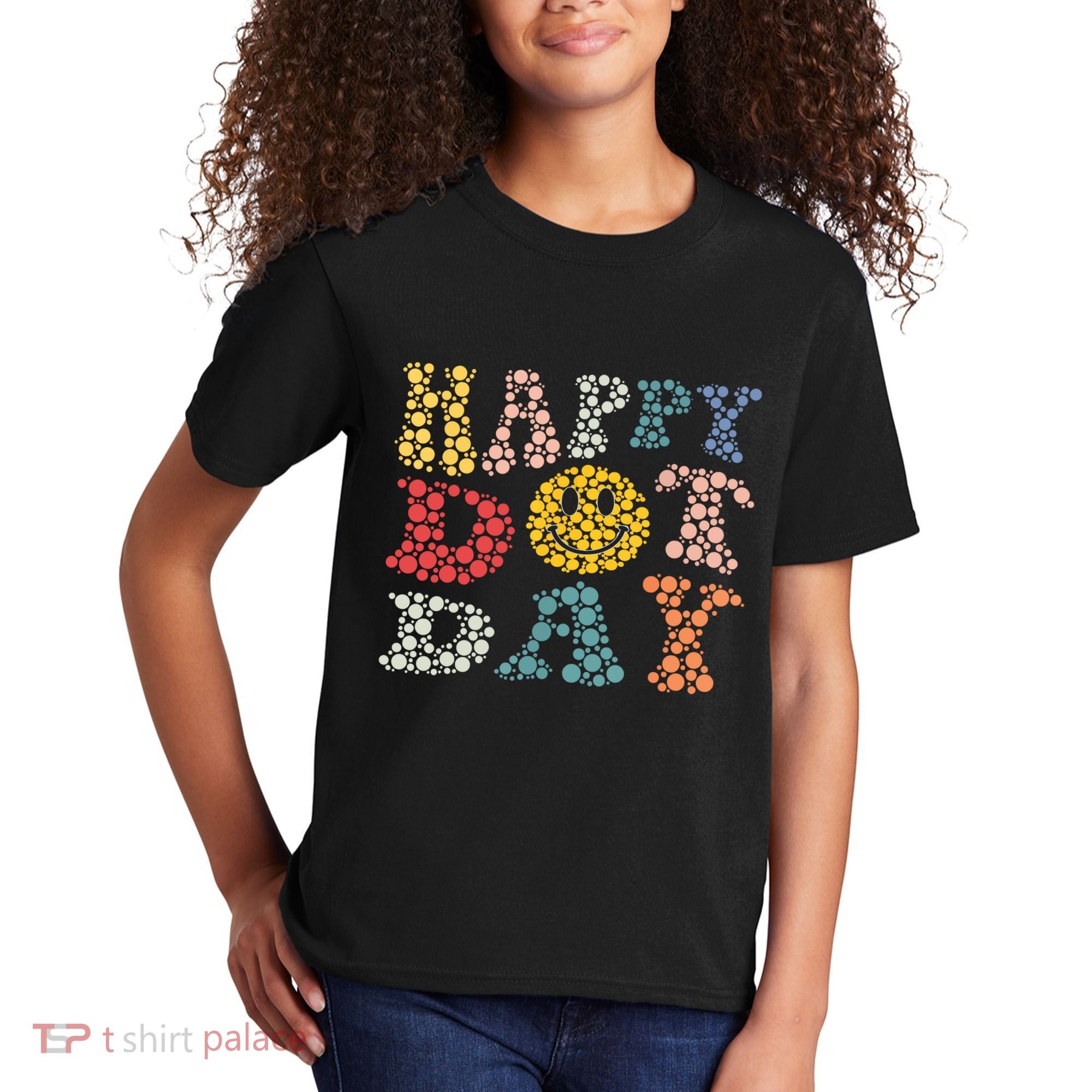 Happy Dot Day Shirts For Teacher Smile Face Kids T-Shirt