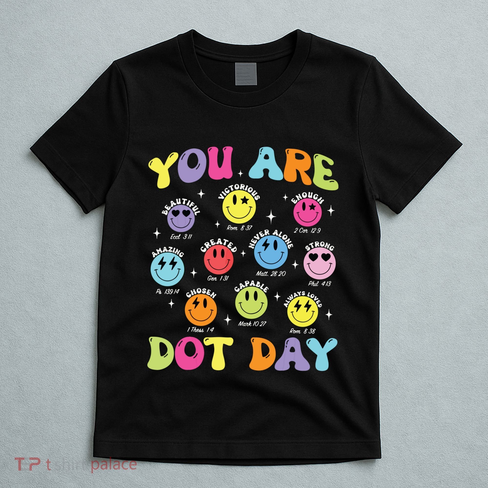 Happy Dot Day Teacher Smile Face T-Shirt