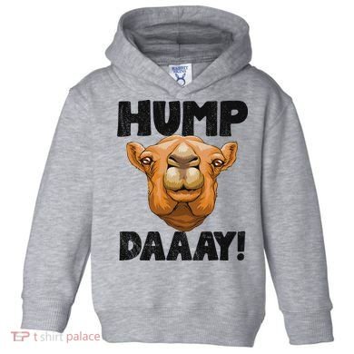 Hump Day Desert Animal Lover Toddler Hoodie