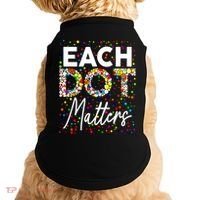 Happy Dot Day Each Dot Matters Polka Dot Lover Gift Doggie Tank thumb 0