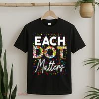 Happy Dot Day Each Dot Matters Polka Dot Lover Gift T-Shirt thumb 2
