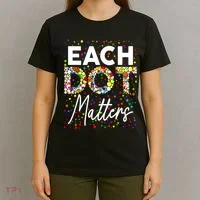 Happy Dot Day Each Dot Matters Polka Dot Lover Gift T-Shirt thumb 4