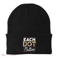 Happy Dot Day Each Dot Matters Polka Dot Lover Gift Beanie thumb 0