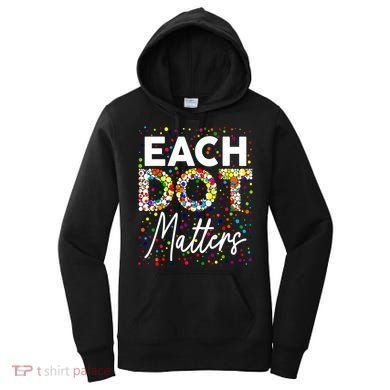 Happy Dot Day Each Dot Matters Polka Dot Lover Gift Women's Hoodie