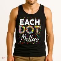 Happy Dot Day Each Dot Matters Polka Dot Lover Gift Tank Top thumb 3