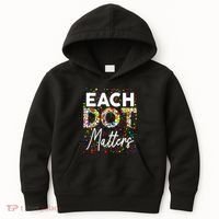 Happy Dot Day Each Dot Matters Polka Dot Lover Gift Kids Hoodie thumb 0