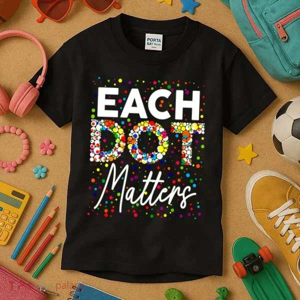 Happy Dot Day Each Dot Matters Polka Dot Lover Gift Kids T-Shirt
