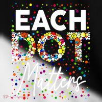Happy Dot Day Each Dot Matters Polka Dot Lover Gift Toddler Fine Jersey T-Shirt thumb 2