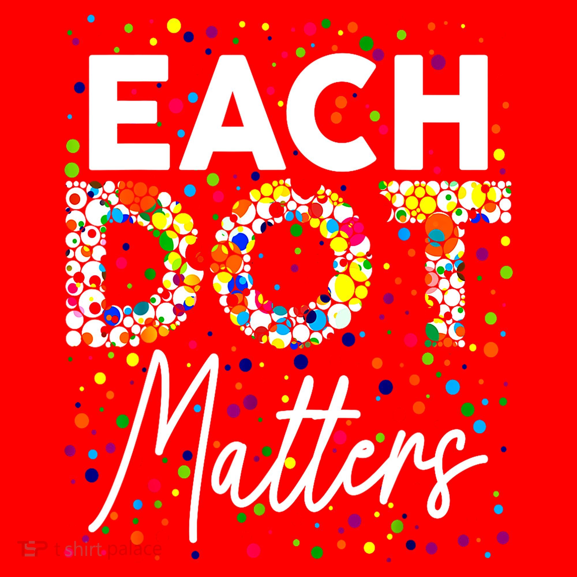 Happy Dot Day Each Dot Matters Polka Dot Lover Gift Santa Hat