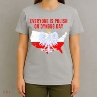 Happy Dyngus Day Everyone Is Polish On Dyngus Day Polish-American Heritage T-Shirt thumb 4