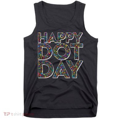 Happy Dot Day International Dot Day Tank Top