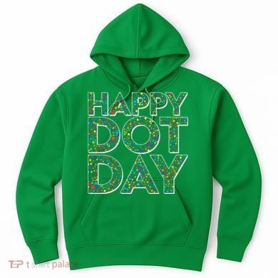 Happy Dot Day International Dot Day Hoodie