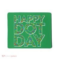 Happy Dot Day International Dot Day Mousepad thumb 0