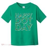 Happy Dot Day International Dot Day Toddler T-Shirt thumb 0