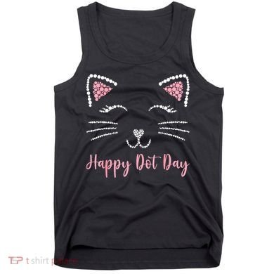 Happy Dot Day Cat Lover Woman Cute Dot Cat Gift Tank Top