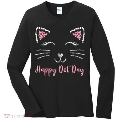 Happy Dot Day Cat Lover Woman Cute Dot Cat Gift Women's Long Sleeve Shirt