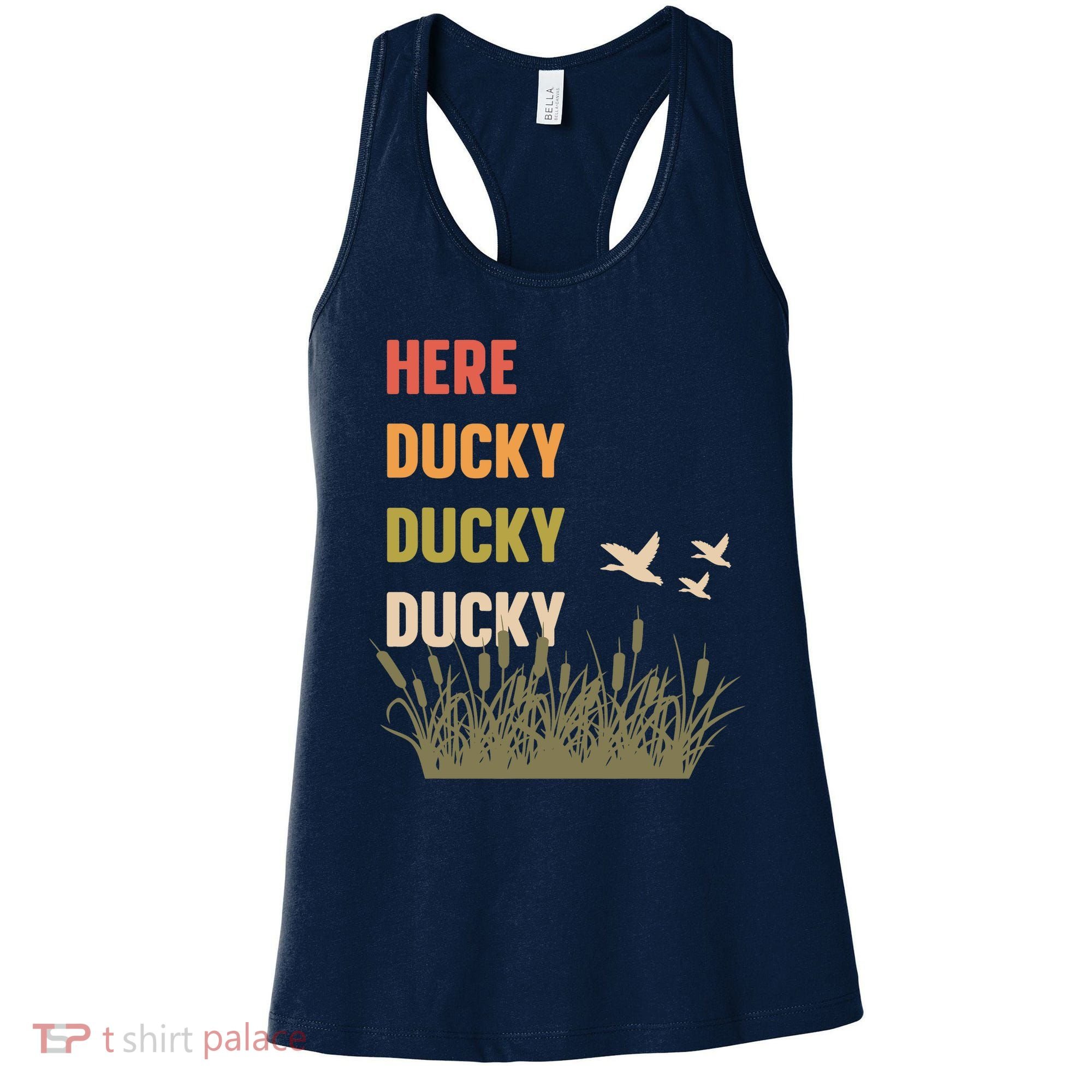 Here Ducky Ducky Ducky Funny Duck Call For Duck Hunters Women's Tank Top